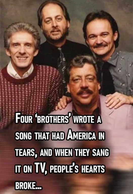 Four ‘brothers’ wrote a song that had America in tears, and when they sang it on TV, people’s hearts broke(VIDEO)